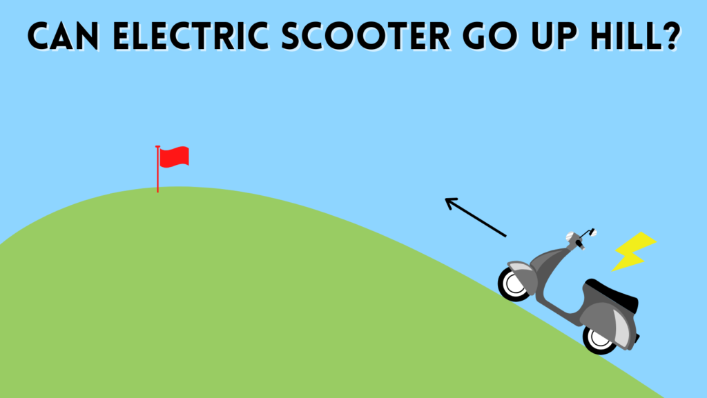 can electric scooter go up hill?